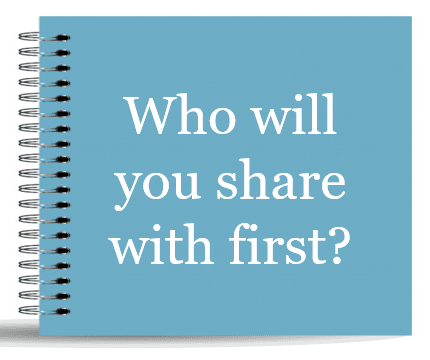 Teal colored cover of a spiral notebook with title, "Who will you share with first?"